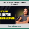 Lara Acosta – Literally LinkedIn (Cohort 1)