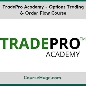 TradePro Academy - Options Trading & Order Flow Course