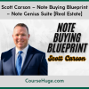 Scott Carson Note Buying Blueprint Note Genius Suite