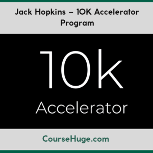 Jack Hopkins – 10K Accelerator Program