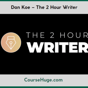 Dan Koe – The 2 Hour Writer