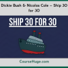 Dickie Bush & Nicolas Cole Ship 30 for 30