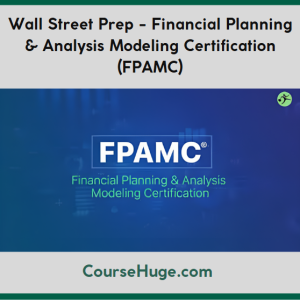 Wall Street Prep - Financial Planning & Analysis Modeling Certification (FPAMC)