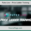 Futex Live – Price Ladder Training