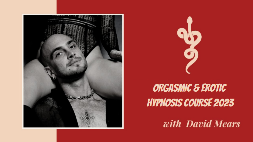 What is David Mears Orgasmic & Erotic Hypnosis Course