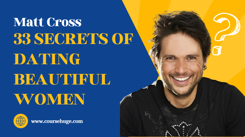 What is 33 Secrets of Dating Beautiful Women