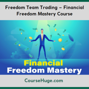 Freedom Team Trading – Financial Freedom Mastery Course