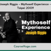 Joseph Riggio - Mythoself Experience - Taipei 2009