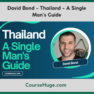 David Bond - Thailand - A Single Man_s Guide