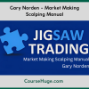 Gary Norden - Market Making Scalping Manual