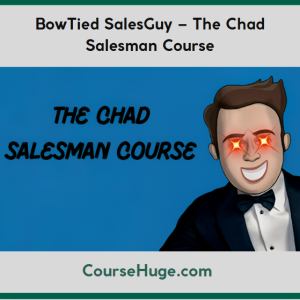 BowTied SalesGuy – The Chad Salesman Course