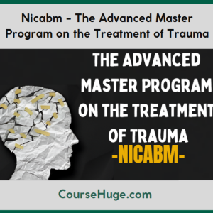 Nicabm - The Advanced Master Program on the Treatment of Trauma