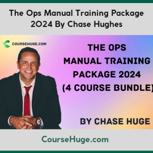 The Ops Manual Training Package 2024 (4 Course Bundle) By Chase Hughes