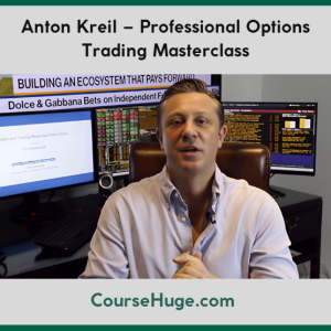 Anton Kreil – Professional Options Trading Masterclass