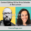 Content Editing 101 by Erica Scheider & Rob Lennon