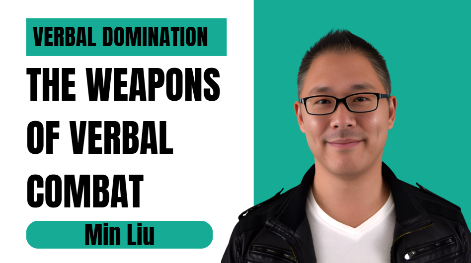 What is The Weapons Of Verbal Combat