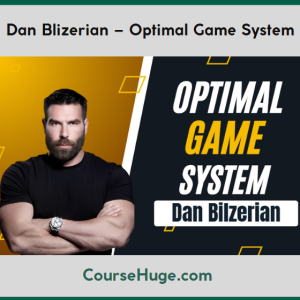Dan Blizerian – Optimal Game System
