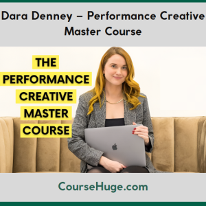Dara Denney – Performance Creative Master Course