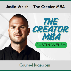 Justin Welsh – The Creator MBA