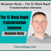 Benjamin Hardy – The 12-Week Rapid Transformation Intensive