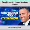 Ryan Pierpont – Hidden Breakouts Course