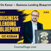 Oz Konar – Business Lending Blueprint