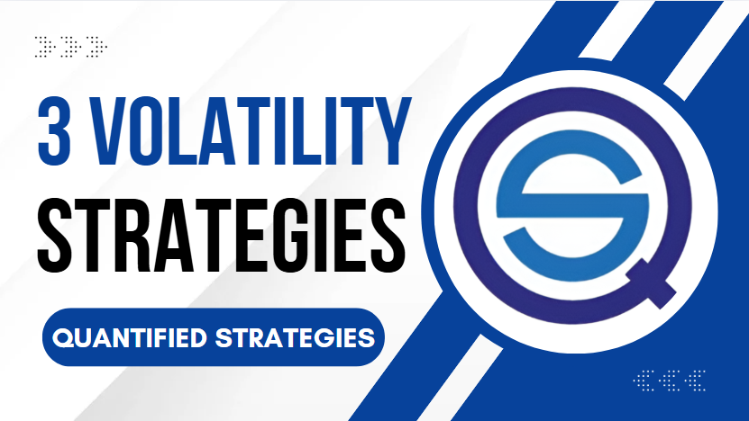 What is Quantified Strategies 3 Volatility Strategies