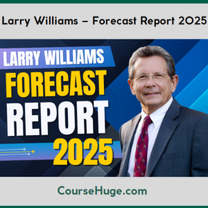Larry Williams – Forecast Report 2025