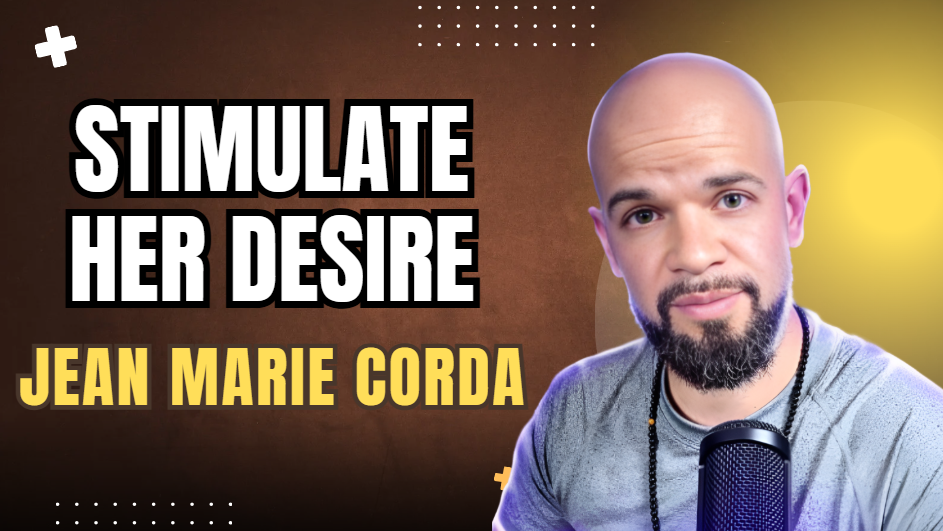 What is Jean Marie Corda Stimulate Her Desire