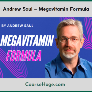 Andrew Saul – Megavitamin Formula