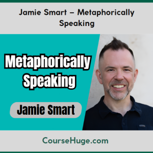 Jamie Smart – Metaphorically Speaking