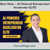 Ryan Deiss – AI-Powered Entrepreneur Accelerator ELITE