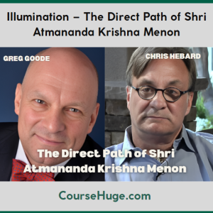 Illumination – The Direct Path of Shri Atmananda Krishna Menon