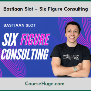 Bastiaan Slot – Six Figure Consulting