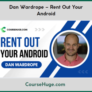 Dan Wardrope – Rent Out Your Android