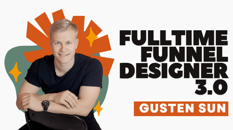 What is Gusten Sun Fulltime Funnel Designer 3.0
