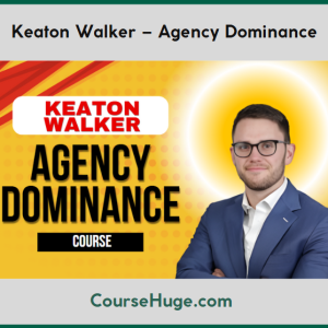 Keaton Walker – Agency Dominance