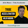 Arlin Moore - Tribe Accelerator