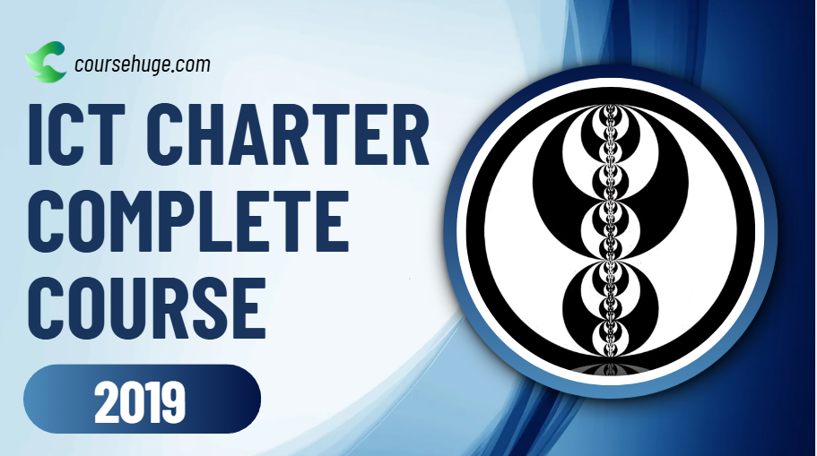 What is ICT Charter Complete Course (2019)