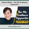 Joanna Wiebe – The 10x Freelance Copywriter