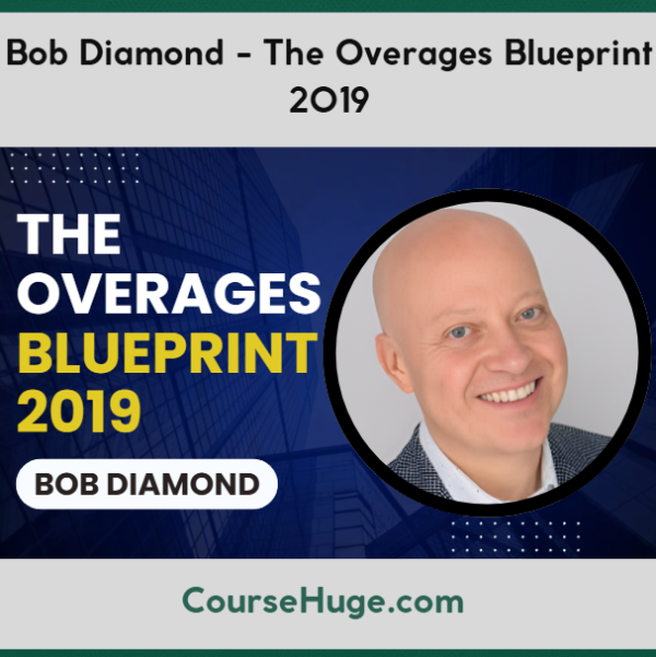Bob Diamond - The Overages Blueprint 2019