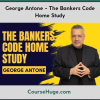 George Antone - The Bankers Code Home Study