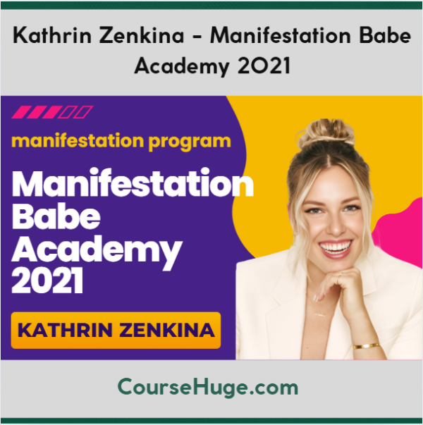Kathrin Zenkina - Manifestation Babe Academy 2021