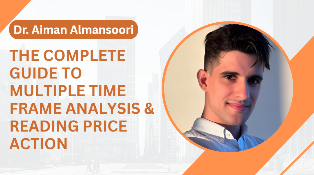 What is The Complete Guide to Multiple Time Frame Analysis & Reading Price Action
