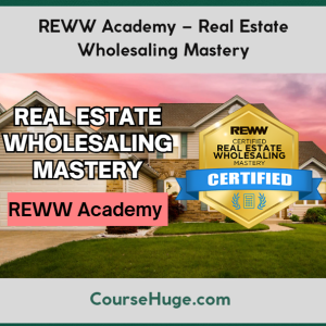 REWW Academy – Real Estate Wholesaling Mastery