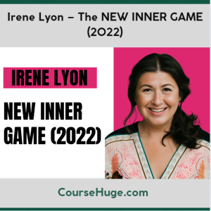Irene Lyon – The NEW INNER GAME (2022)