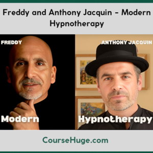 Freddy and Anthony Jacquin - Modern Hypnotherapy