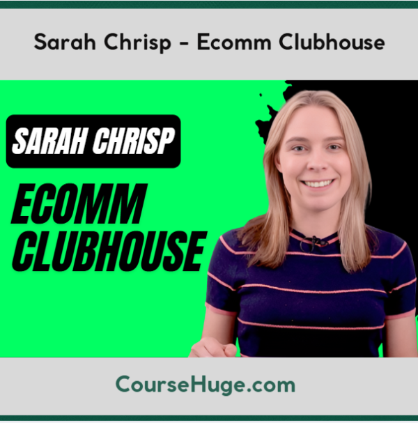 Sarah Chrisp - Ecomm Clubhouse