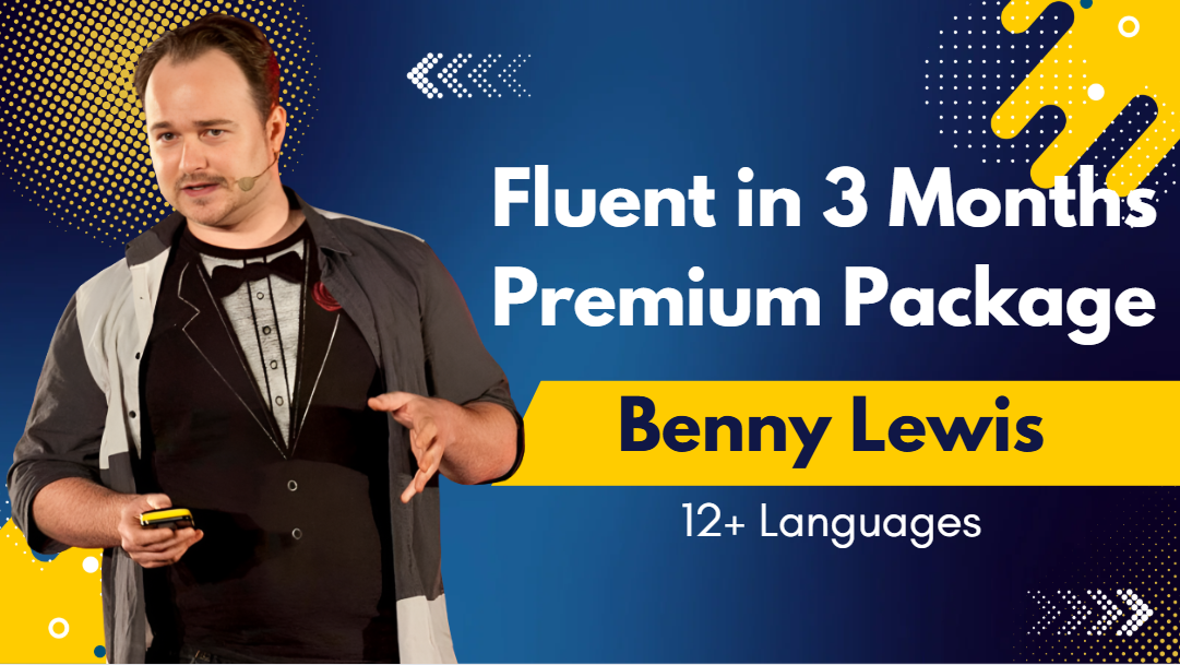 What is Benny Lewis Fluent in 3 Months Premium Package