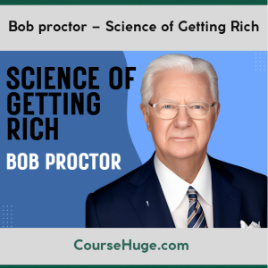 Bob proctor – Science of Getting Rich